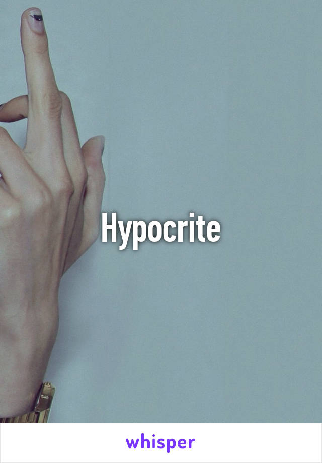 Hypocrite