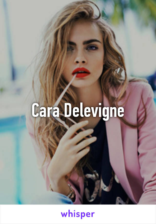 Cara Delevigne