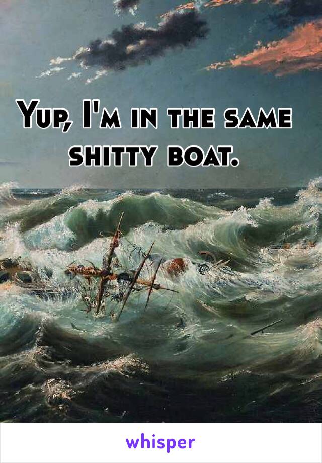 Yup, I'm in the same shitty boat.