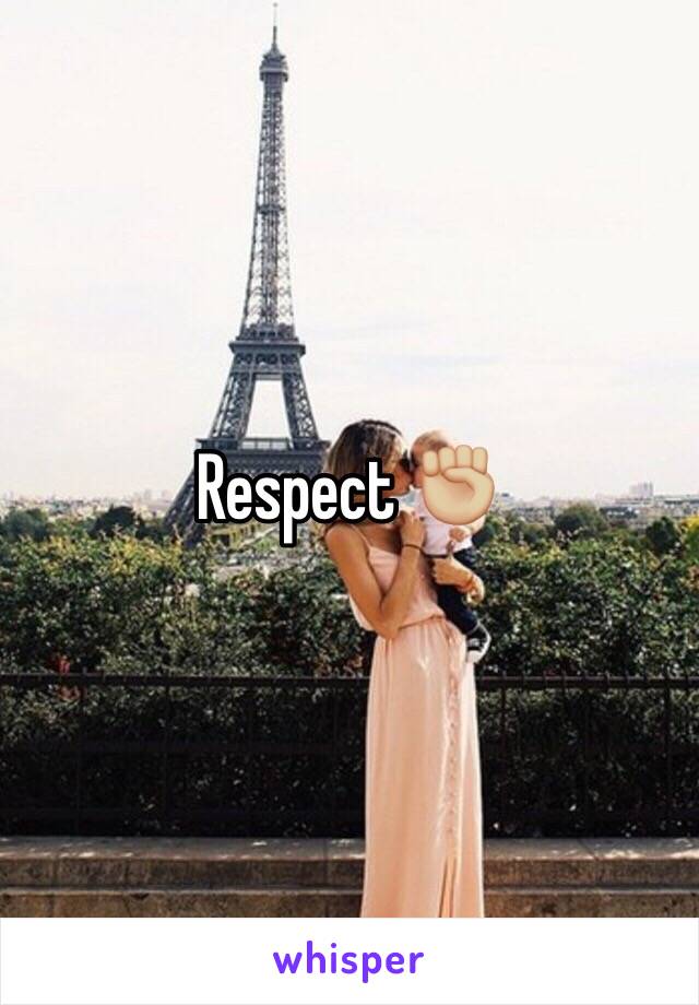 Respect ✊🏼