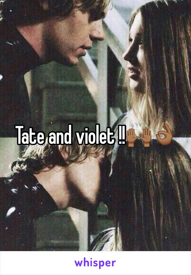 Tate and violet !!🙌🏾👌🏾