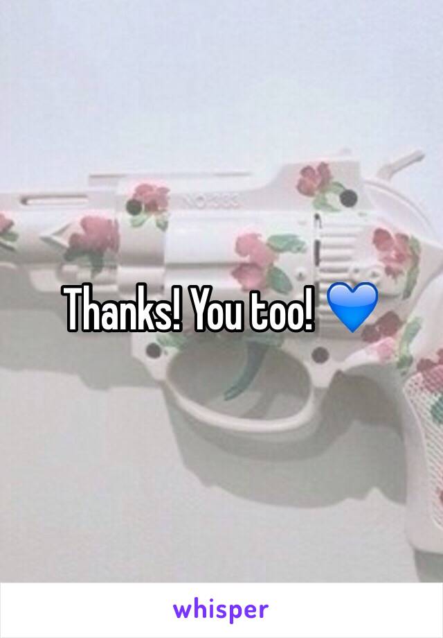 Thanks! You too! 💙