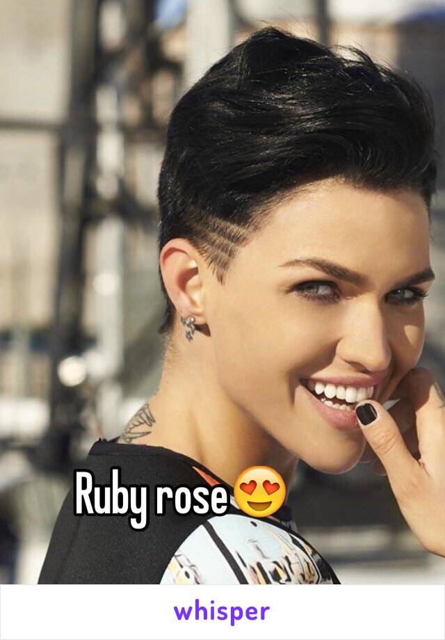 Ruby rose😍