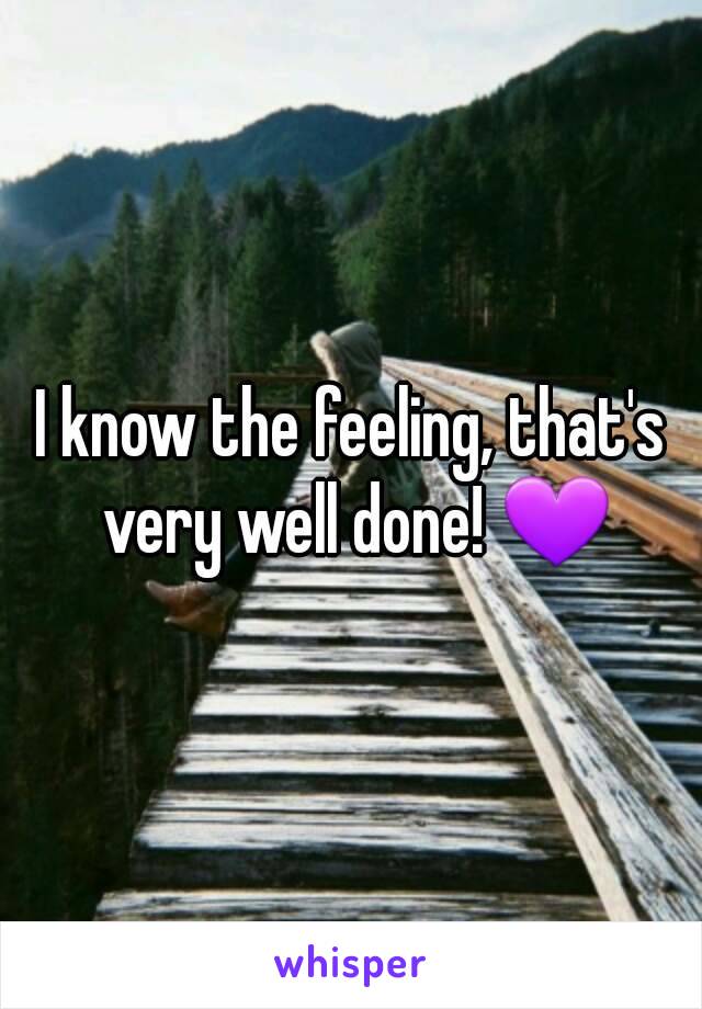 I know the feeling, that's very well done! 💜