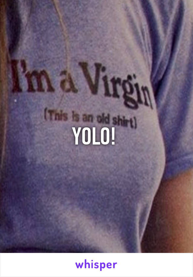 YOLO! 