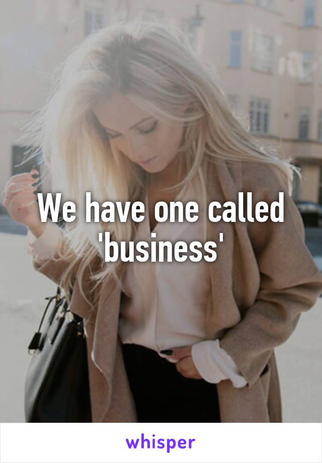 We have one called 'business'