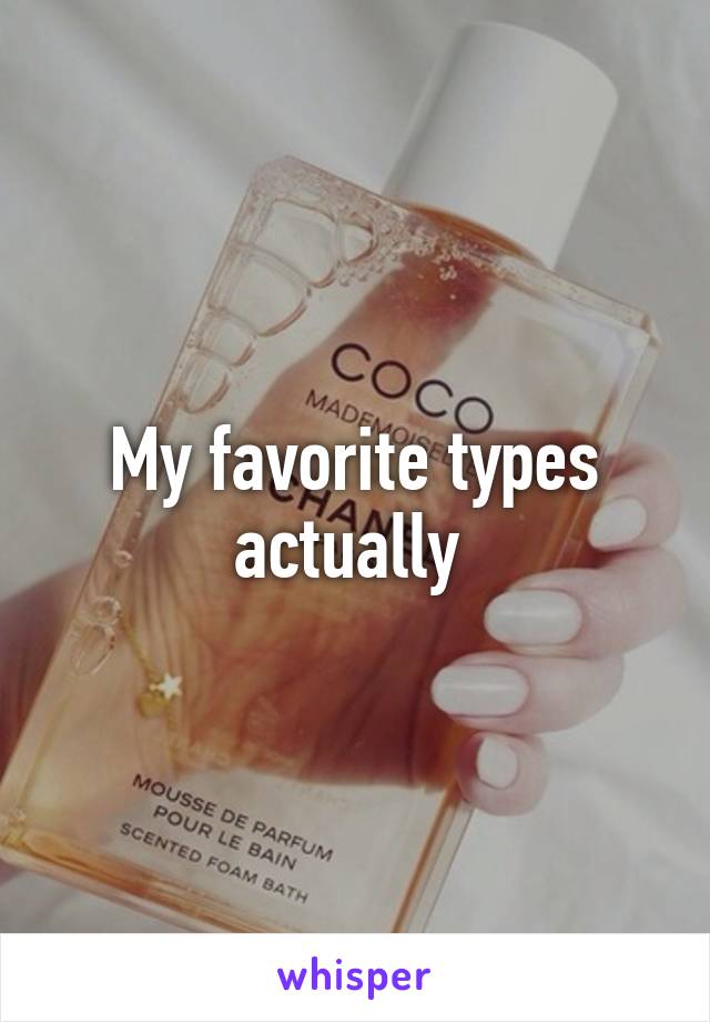 My favorite types actually 