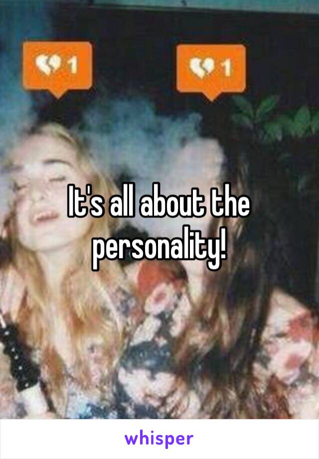 It's all about the personality!