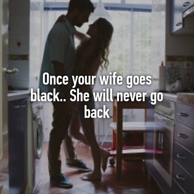 Wife Goes Black
