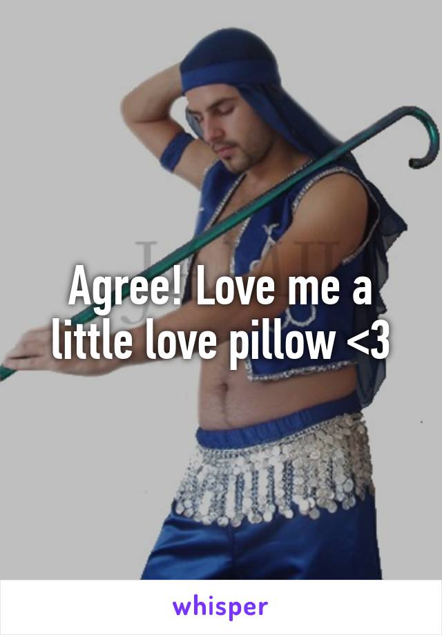 Agree! Love me a little love pillow <3