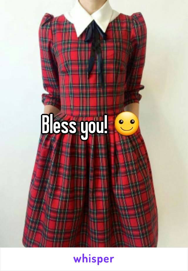 Bless you! ☺ 