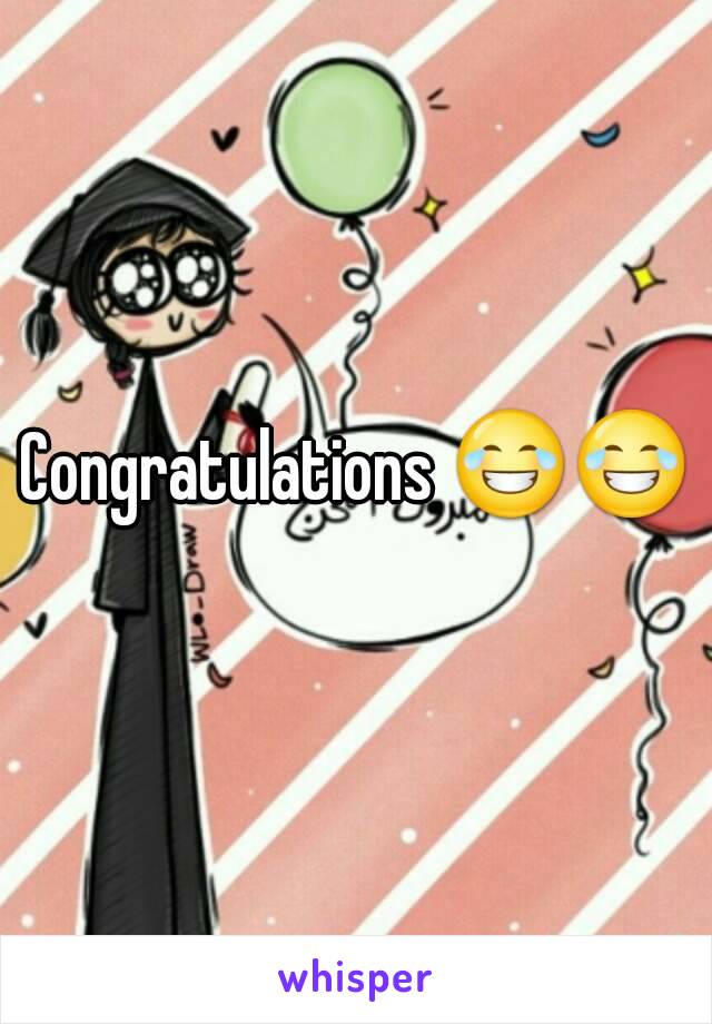 Congratulations 😂😂