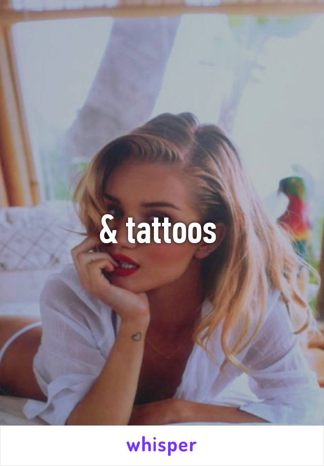 & tattoos 