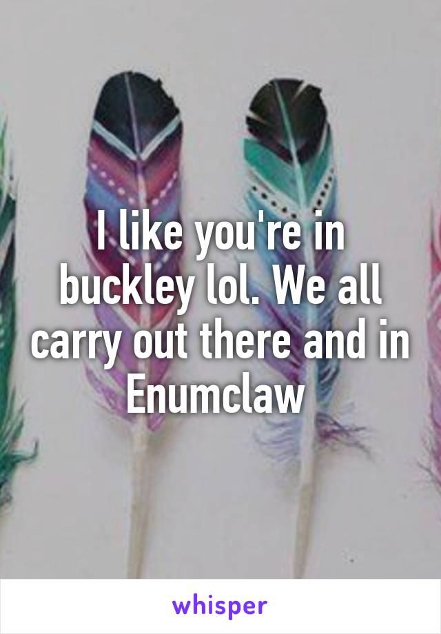 I like you're in buckley lol. We all carry out there and in Enumclaw 