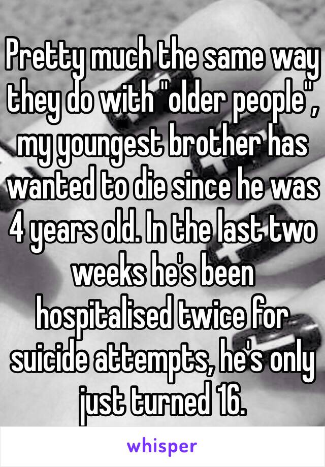 Pretty much the same way they do with "older people", my youngest brother has wanted to die since he was 4 years old. In the last two weeks he's been hospitalised twice for suicide attempts, he's only just turned 16.