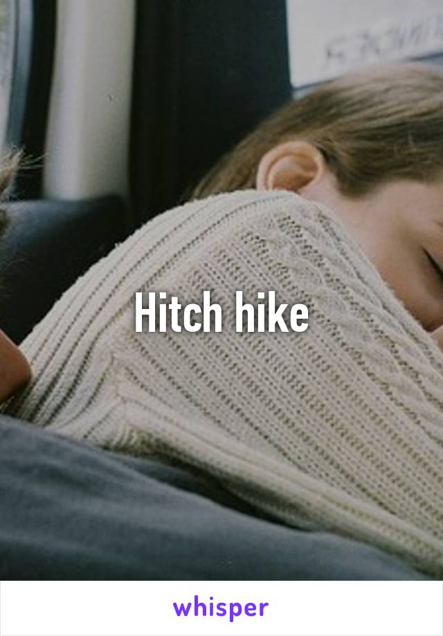 Hitch hike