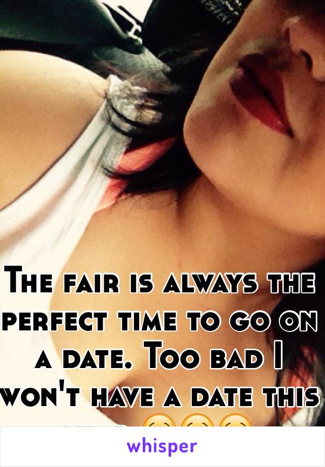 The fair is always the perfect time to go on a date. Too bad I won't have a date this year 😢😢😢