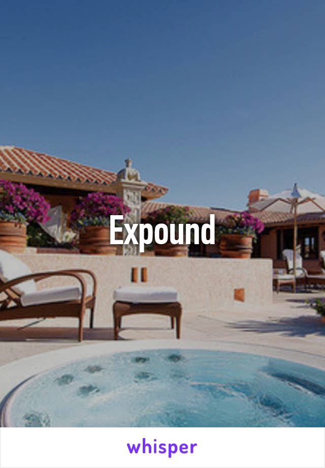 Expound