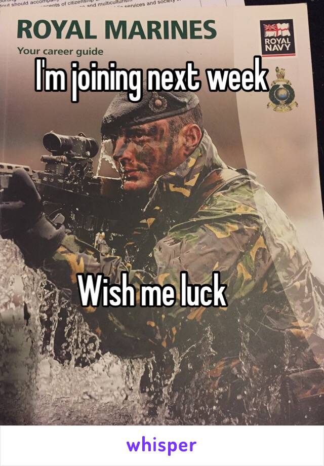 I'm joining next week




Wish me luck