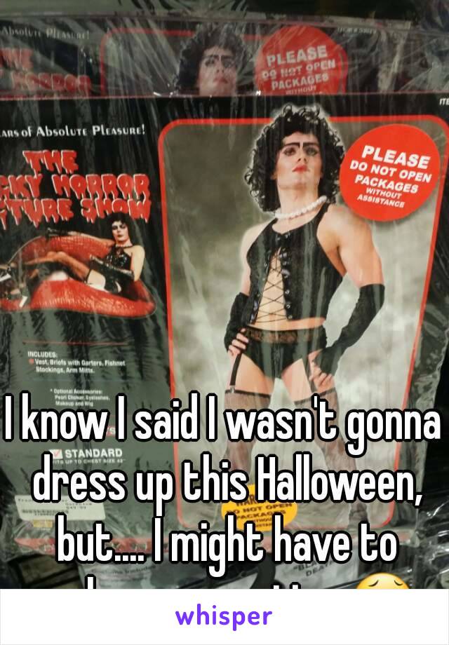 I know I said I wasn't gonna dress up this Halloween, but.... I might have to make an exception 😂