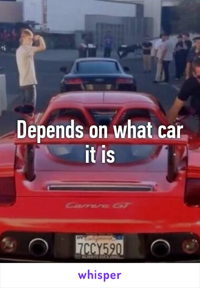 Depends on what car it is