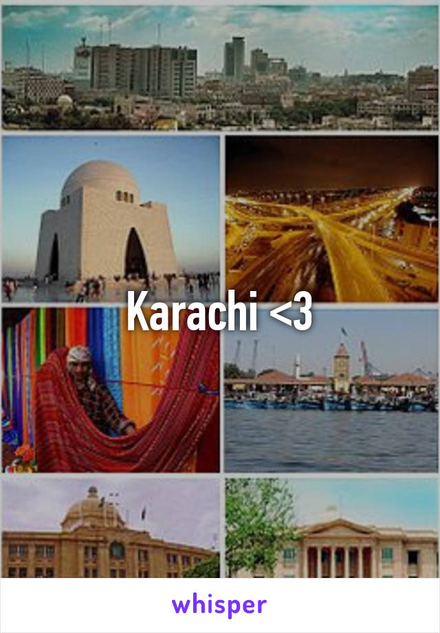 Karachi <3