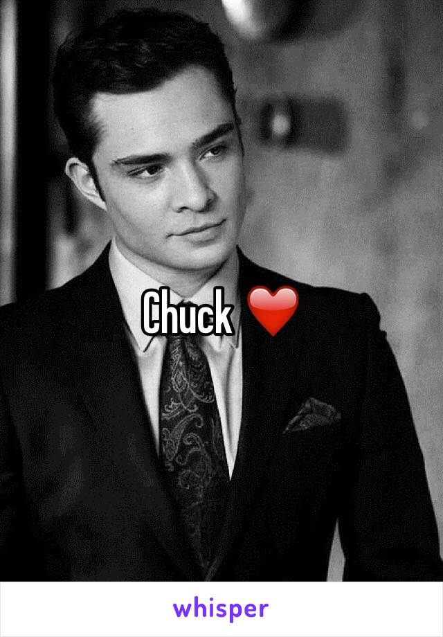 Chuck ❤️