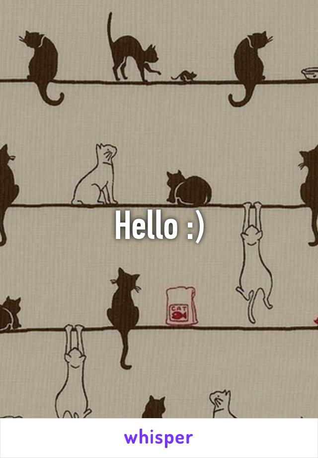 Hello :)