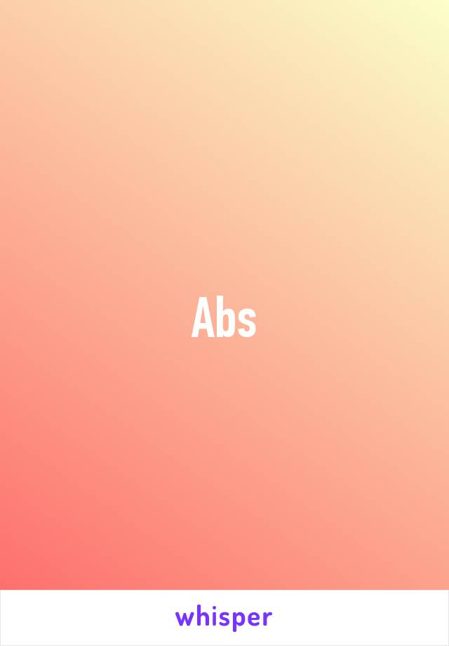 Abs