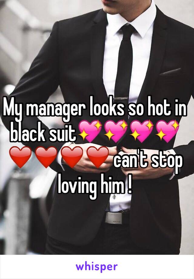 My manager looks so hot in black suit💖💖💖💖❤️❤️❤️❤️ can't stop loving him ! 