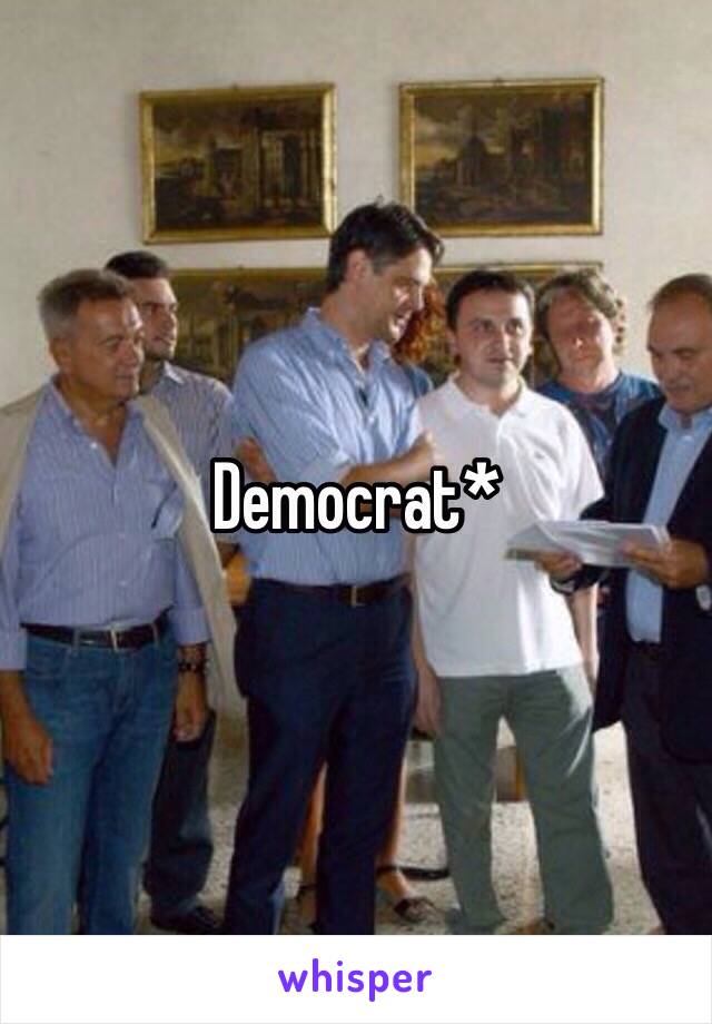 Democrat* 