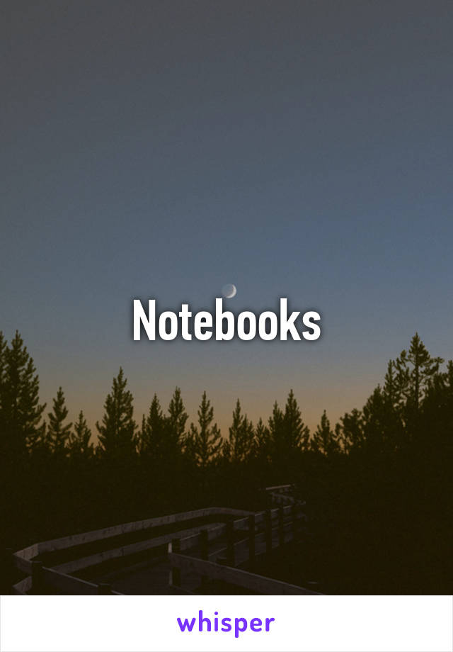 Notebooks