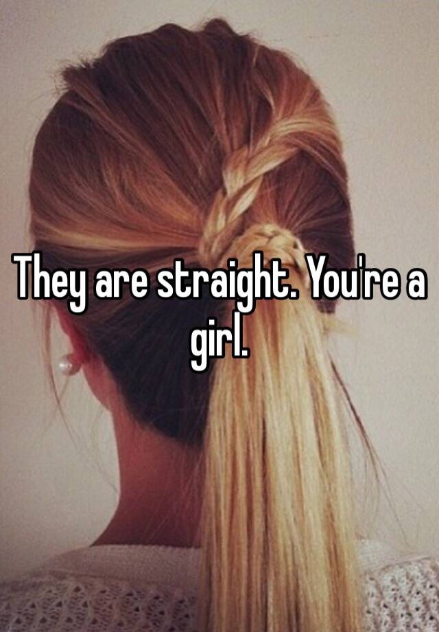 they-are-straight-you-re-a-girl