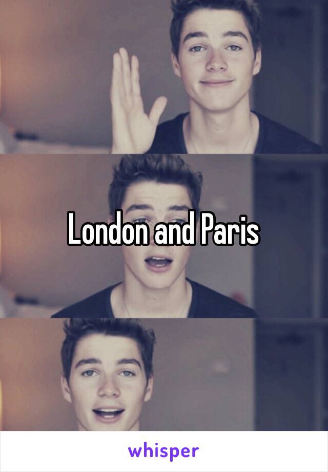 London and Paris 