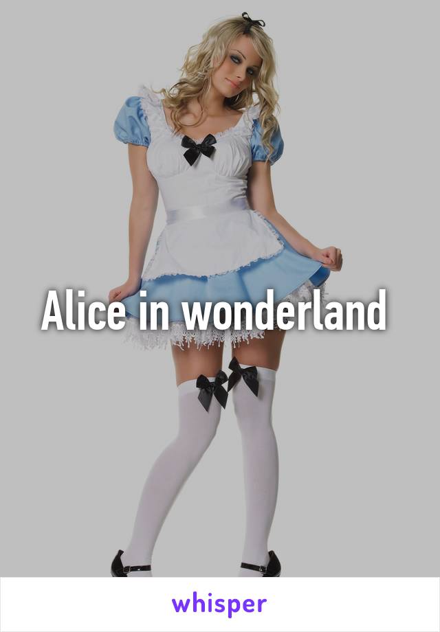 Alice in wonderland 