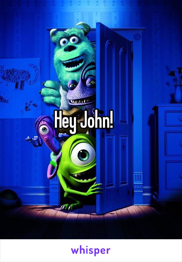 Hey John!