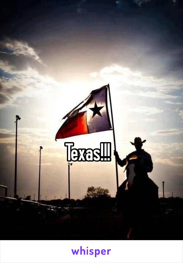 Texas!!!