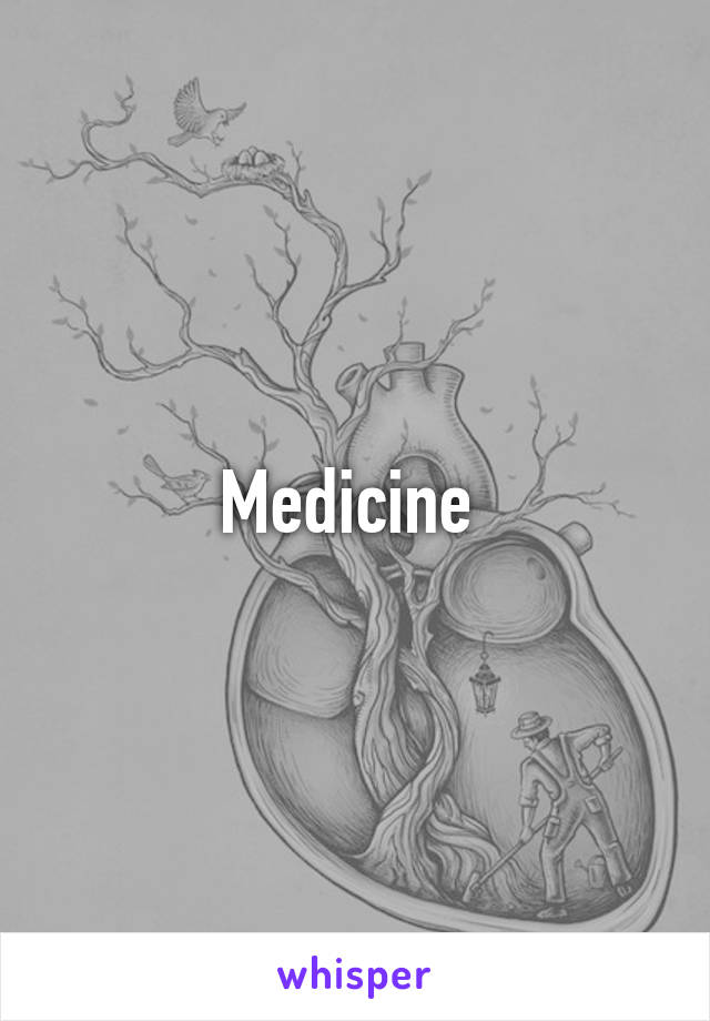 Medicine 