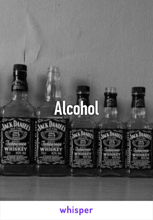 Alcohol