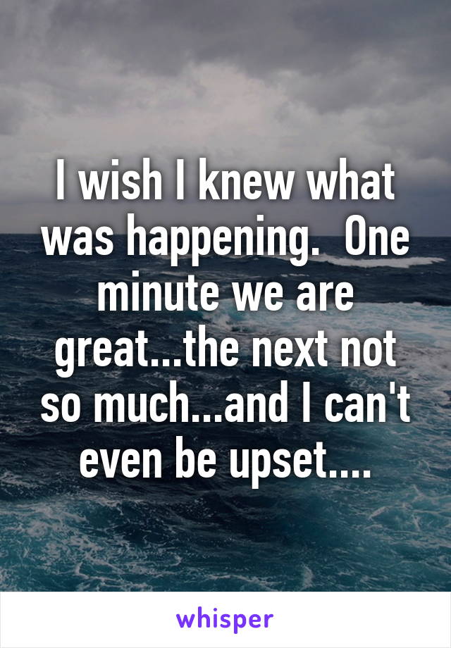 I wish I knew what was happening.  One minute we are great...the next not so much...and I can't even be upset....