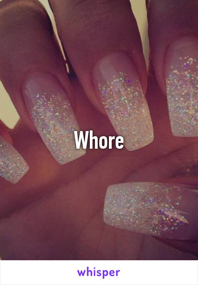 Whore