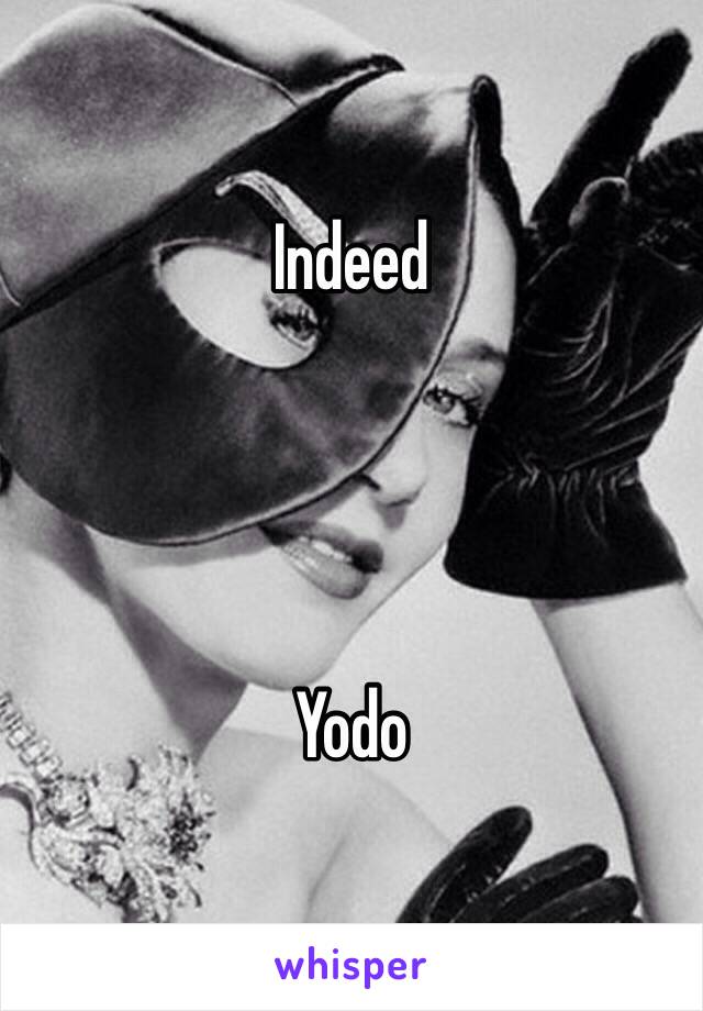 Indeed




Yodo