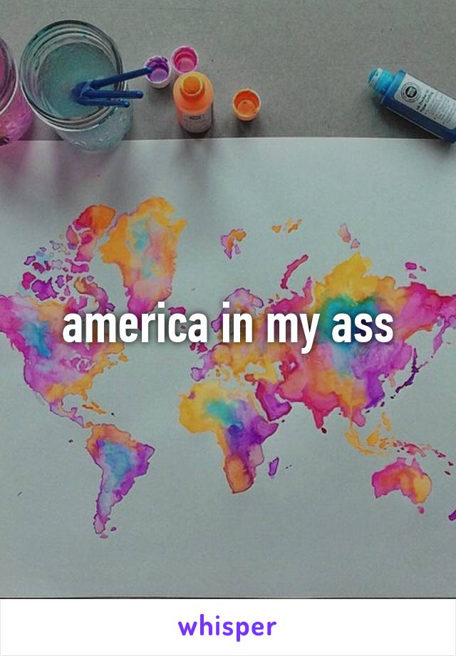 america in my ass