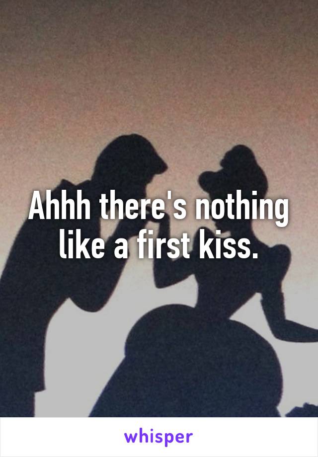 Ahhh there's nothing like a first kiss.