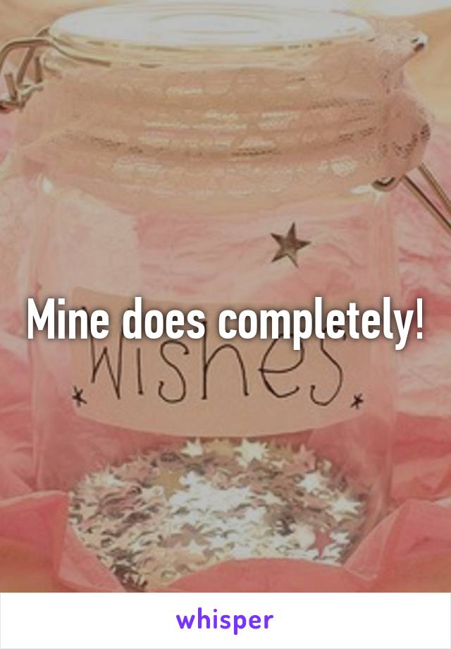 Mine does completely!