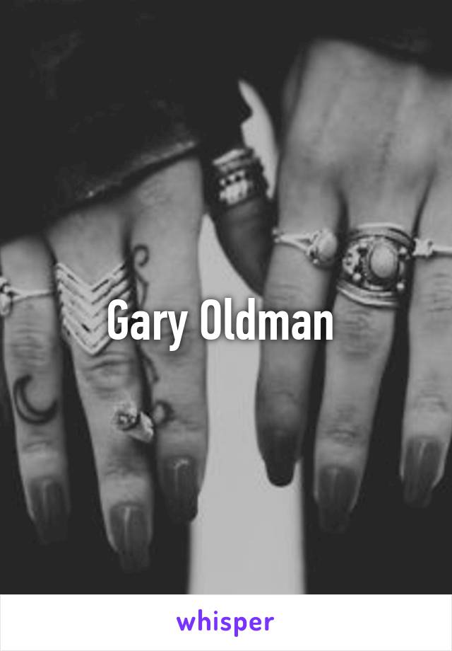 Gary Oldman 