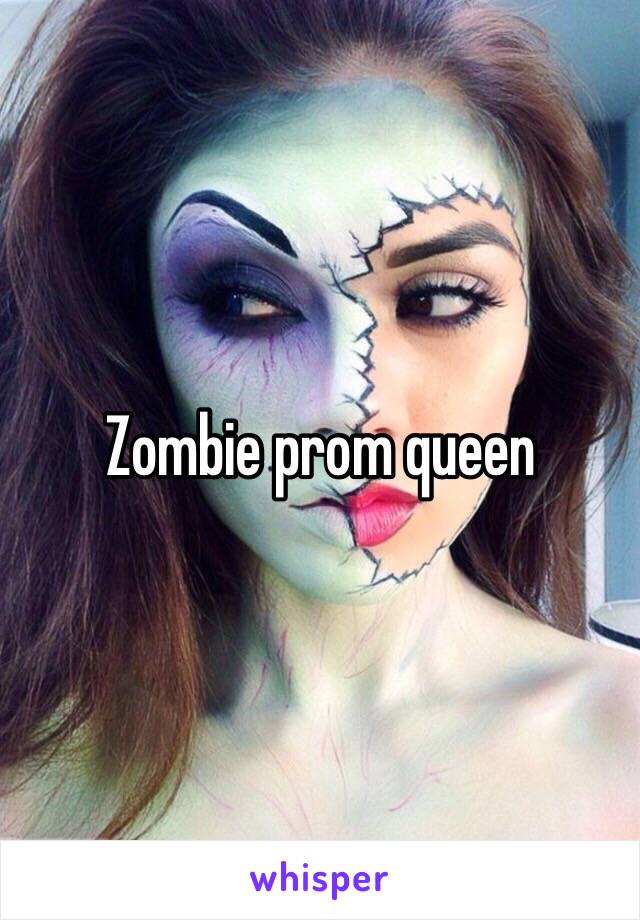 Zombie prom queen 