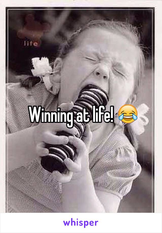 Winning at life! 😂