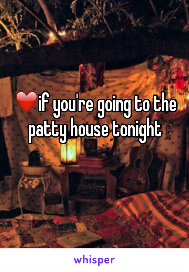 ❤️if you're going to the patty house tonight