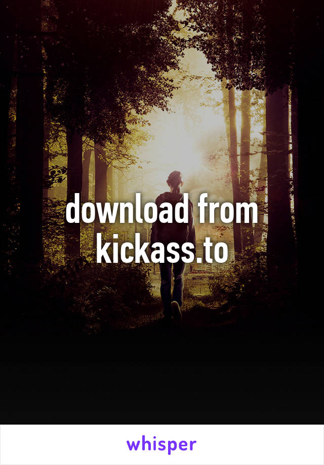 download from kickass.to